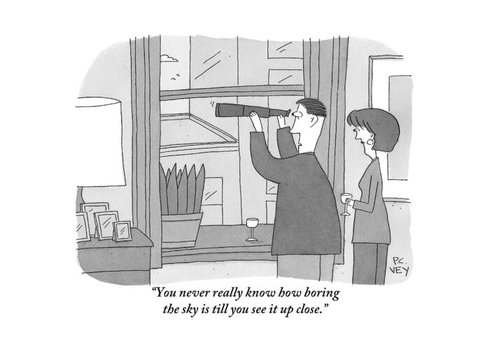 #condenastnewyorkercartoon Greeting Card featuring the drawing A Couple Look Out The Window With A Telescope by Peter C Vey