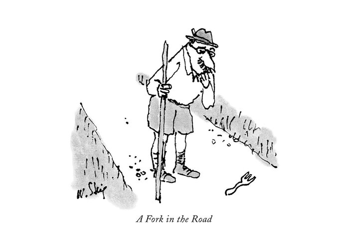 Language Greeting Card featuring the drawing A Fork In The Road by William Steig