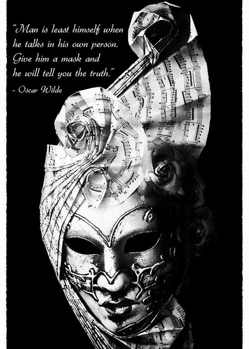 Oscar Wilde Greeting Card featuring the photograph A picture of a venitian mask accompanied by an Oscar Wilde quote by Nila Newsom