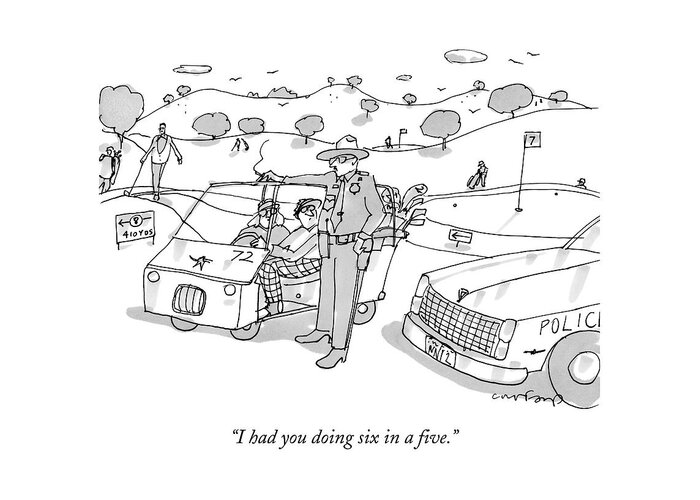 Speeding Ticket Greeting Card featuring the drawing A State Trooper Stops A Golf Cart On A Golf by Michael Crawford