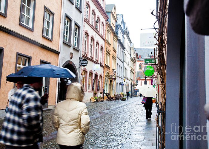 Koblenz Greeting Card featuring the photograph A Wet Walk by Richard J Thompson 