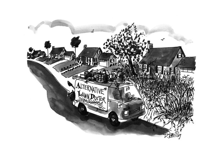 Alternative Lawn Doctor
(off-beat Van With Materials Haphazardly Tied To Its Roof In Front Of Weed-overgrown Yard)
Business Greeting Card featuring the drawing Alternative Lawn Doctor by Donald Reilly