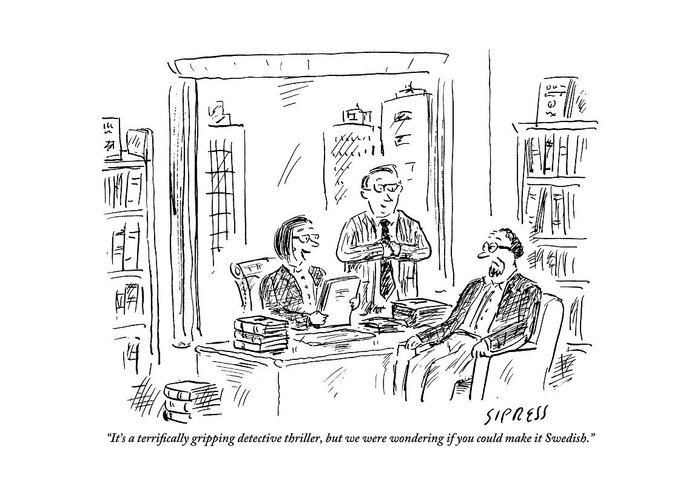 #condenastnewyorkercartoon Greeting Card featuring the drawing An Editor/publisher by David Sipress