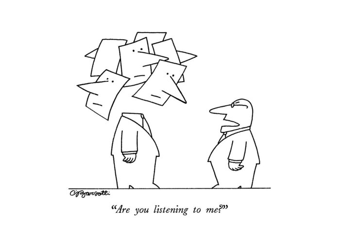 Business Greeting Card featuring the drawing Are You Listening To Me? by Charles Barsotti
