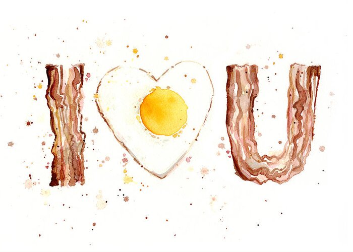 Bacon Greeting Card featuring the painting Bacon and Egg I Love You by Olga Shvartsur