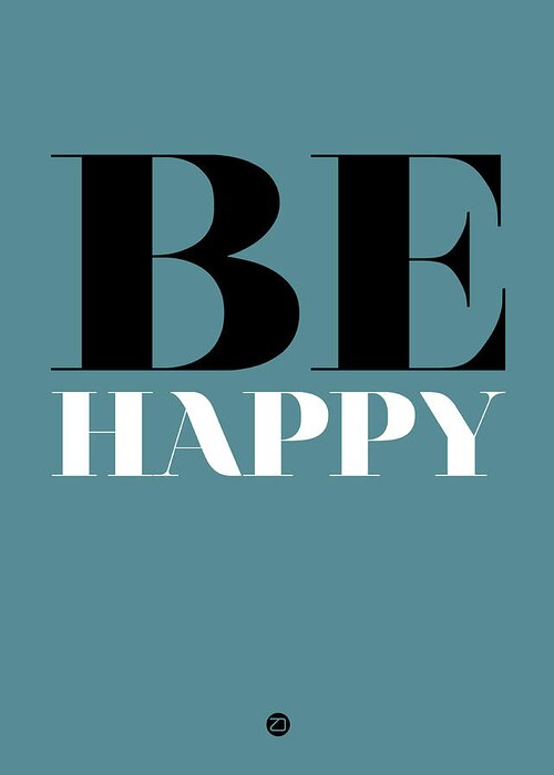 Be Happy Greeting Card featuring the digital art Be Happy Poster 1 by Naxart Studio