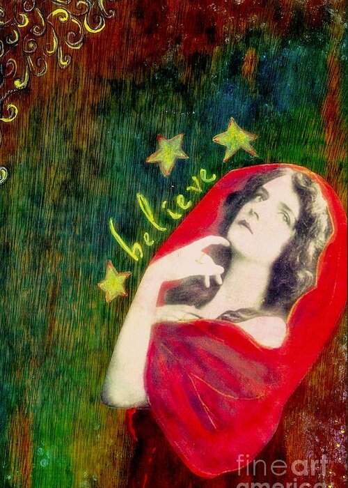 Inspirational Greeting Card featuring the mixed media Believe by Desiree Paquette