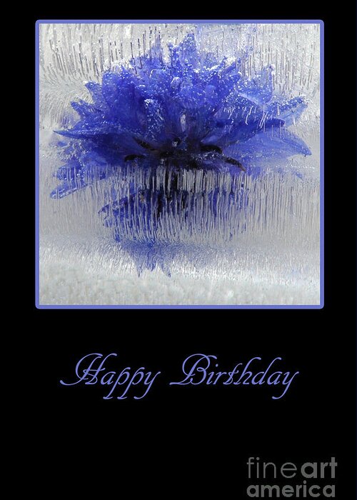 Birthday Greeting Card featuring the photograph Blue Flower in Ice by Randi Grace Nilsberg
