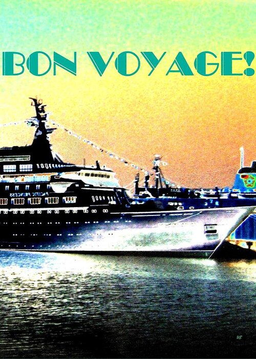 Bon Voyage Greeting Card featuring the digital art Bon Voyage by Will Borden