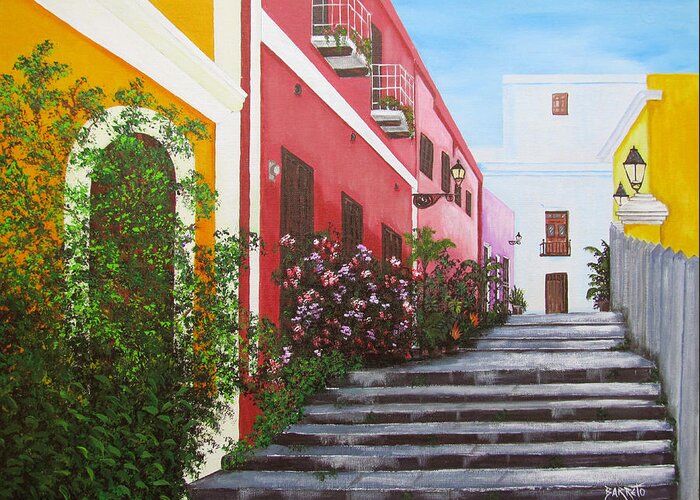 Puerto Rico Greeting Card featuring the painting Callejon En El Viejo San Juan by Gloria E Barreto-Rodriguez