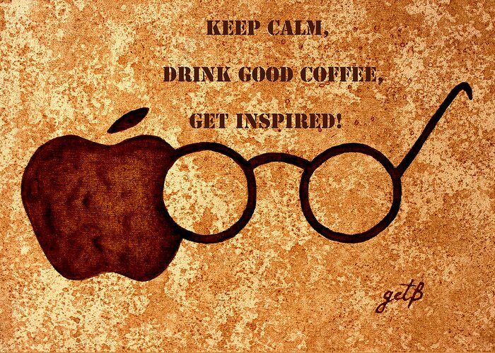 Coffee Art Greeting Card featuring the painting Coffee Lovers Quote 2 by Georgeta Blanaru