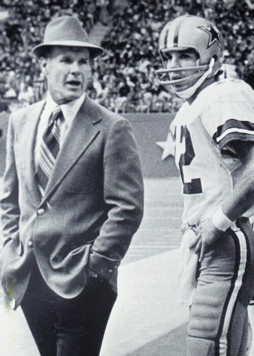 Coach Tom Landry Greeting Card featuring the photograph Dallas Cowboys Coach Tom Landry and Quarterback #12 Roger Staubach by Donna Wilson