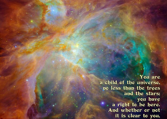 Desiderata Greeting Card featuring the digital art Desiderata - Child of the Universe - Space by Ginny Gaura