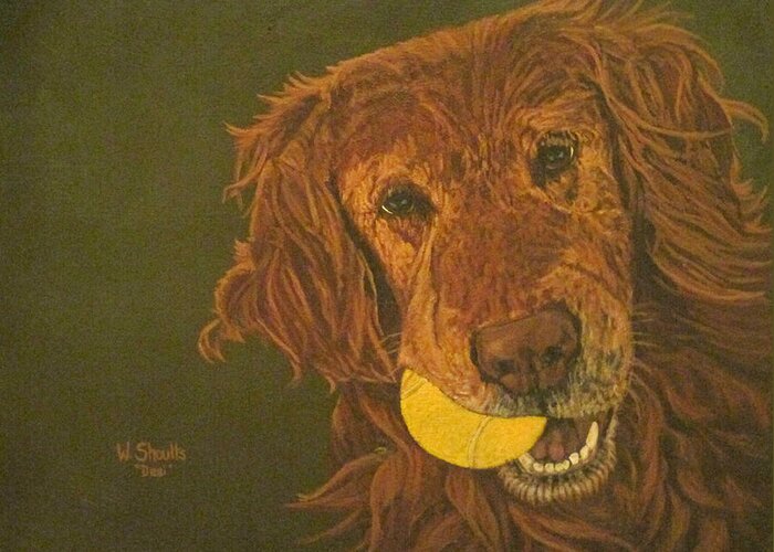 Dog Greeting Card featuring the painting Did somebody say BALL? by Wendy Shoults