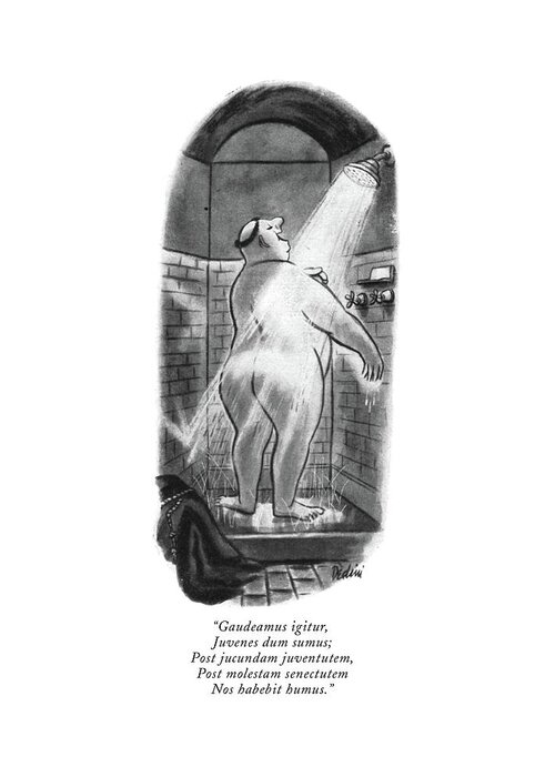 
(monk Singing In The Shower.) Religion Greeting Card featuring the drawing Gaudeamus Igitur by Eldon Dedini