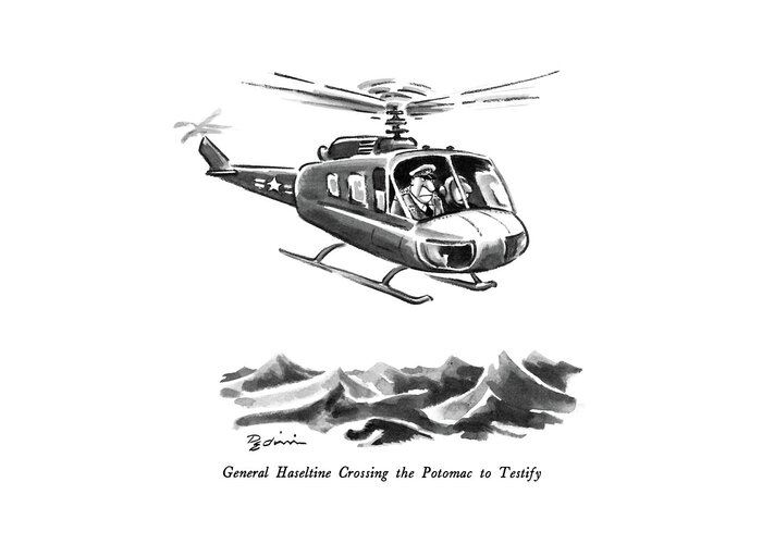 General Haseltine Crossing The Potomac To Testify

General Haseltine Crossing The Potomac To Testify.title.general In Helicopter Over Water.refers To Scandals In Washington. 
Military Greeting Card featuring the drawing General Haseltine Crossing The Potomac To Testify by Eldon Dedini