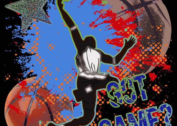 Basketball Greeting Card featuring the digital art Got Game? by David G Paul