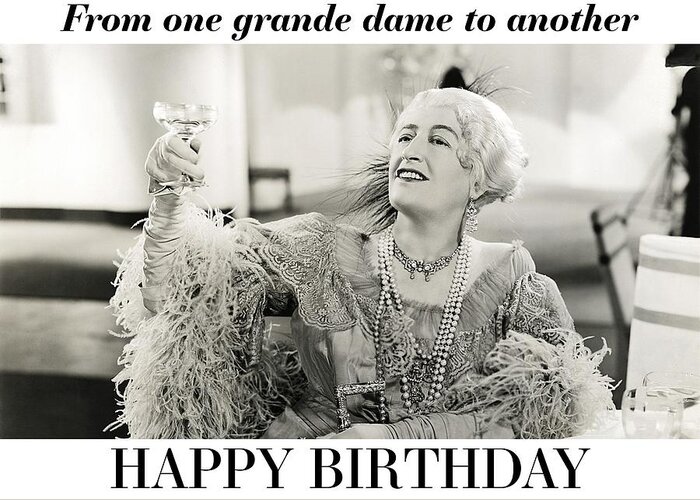 Black And White Greeting Card featuring the photograph Grande Dame Birthday Greeting Card by Communique Cards