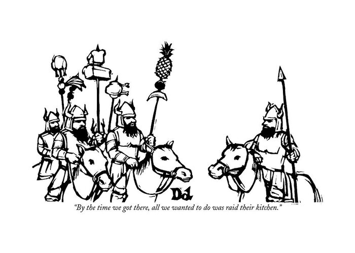 #condenastnewyorkercartoon Greeting Card featuring the drawing Group Of Vikings With Food On Their Spears Speak by Drew Dernavich