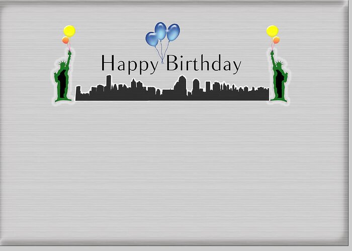 Happy Birthday Greeting Card featuring the digital art Happy Birthday Card - New York City - Statue of Liberty by Becca Buecher