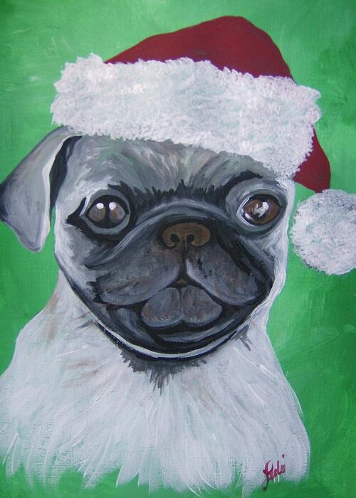 Pug Greeting Card featuring the painting Holiday Pug by Leslie Manley