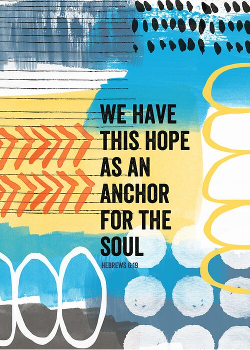 Hebrews Greeting Card featuring the painting Hope Is An Anchor For The Soul- contemporary scripture art by Linda Woods