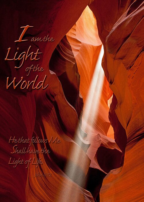 Antelope Canyon Greeting Card featuring the photograph I am the Light of the World by James Capo