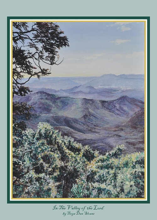 Print Greeting Card featuring the painting In The Valley Of The Lord Print by Tioga Dan Sloane