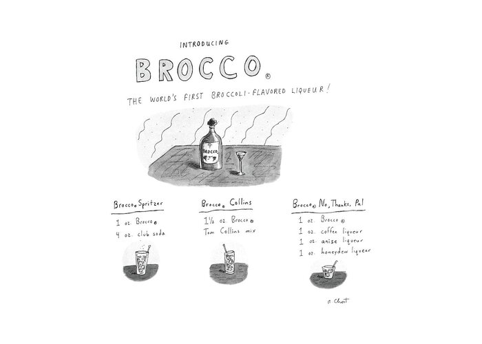 Drinking Greeting Card featuring the drawing Introducing Brocco.
The World's First by Roz Chast