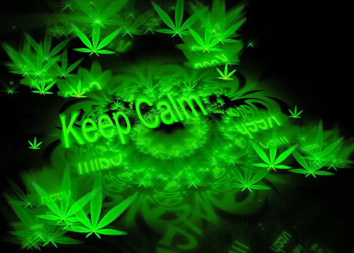 Weed Greeting Card featuring the digital art Keep calm - green fractal weed art by Matthias Hauser