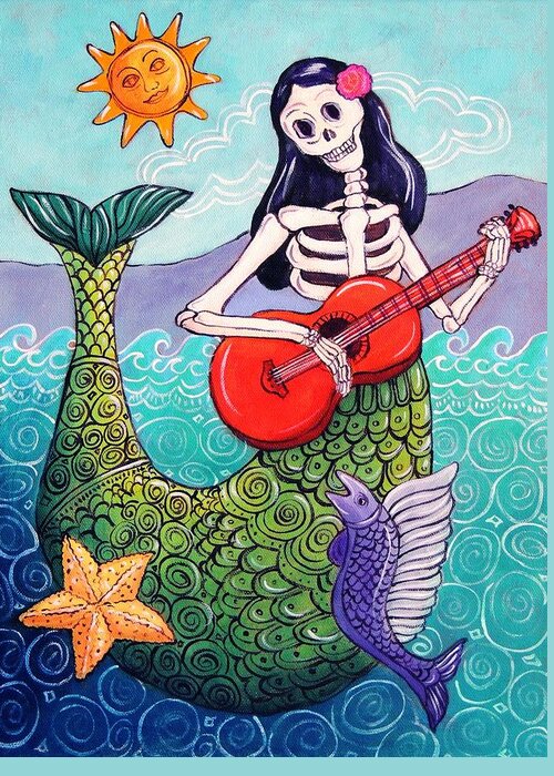 Dia De Los Muertos Greeting Card featuring the painting La Sirena by Candy Mayer
