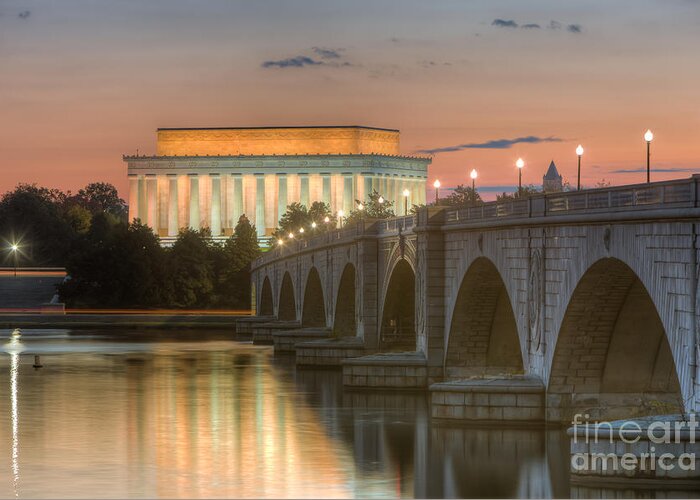 Clarence Holmes Greeting Card featuring the photograph Lincoln Memorial and Arlington Memorial Bridge at Dawn I by Clarence Holmes