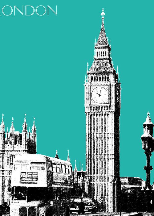 Architecture Greeting Card featuring the digital art London Skyline Big Ben - Teal by DB Artist