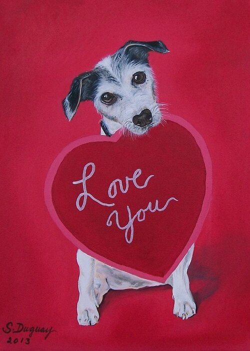  Valentine Greeting Card featuring the painting Love You by Sharon Duguay