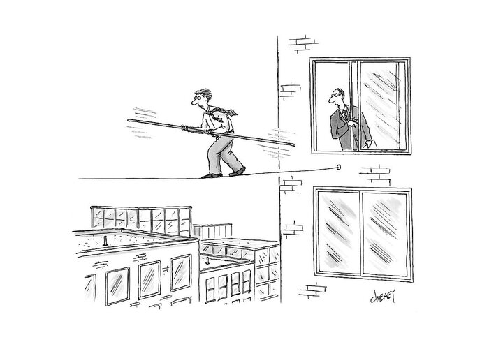 Tightrope Greeting Card featuring the drawing Man On A Tightrope Outside An Office Building by Tom Cheney