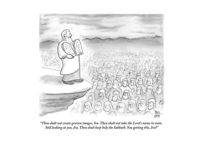 Moses Greeting Card featuring the drawing Moses Recites The Ten Commandments To An Audience by Paul Noth