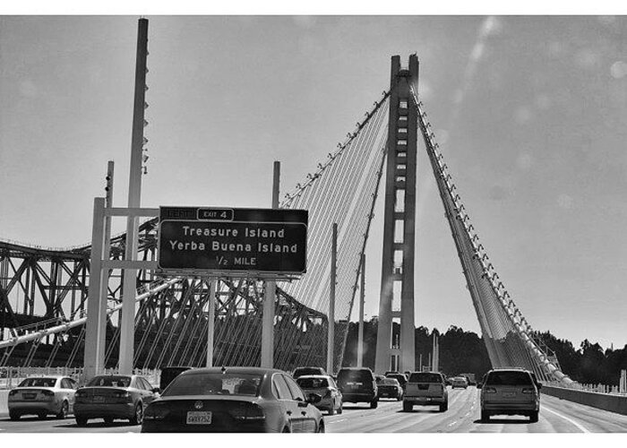 Baybridge Greeting Card featuring the photograph My First Shot Of The New Sf/oakland Bay by Judi Lacanlale