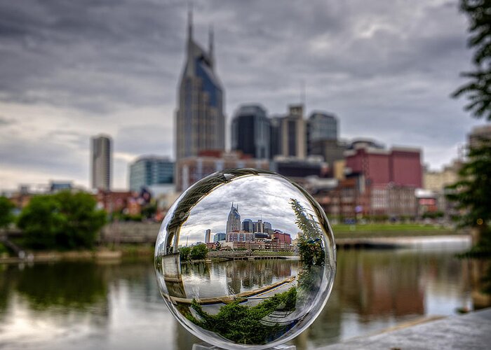 Crystal Greeting Card featuring the photograph Nashville through the Crystal Ball by Brett Engle