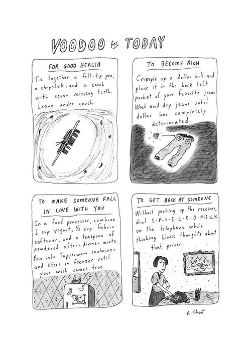 No Caption
Voodoo For Today: Series Of (4) Panels. Which Contain Directions For Spells Greeting Card featuring the drawing New Yorker April 21st, 1986 by Roz Chast