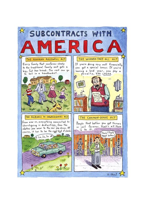 Subcontracts With America
No Caption
Title: Subcontracts With America. A Full Page Color Spread Which Spoofs Newt Gingrich And The Republican Party's Contract With America. Spread Includes Four Squares Of Illustrations Which Highlight The Following Acts: The Norman Rockwell Act Greeting Card featuring the drawing New Yorker January 16th, 1995 by Roz Chast