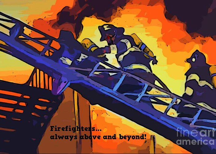 Firefighter Prints Greeting Card featuring the digital art Ode to Our Heros by John Malone