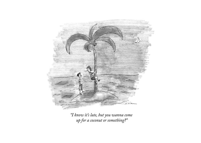 Sex Greeting Card featuring the drawing On A Desert Island by Michael Maslin