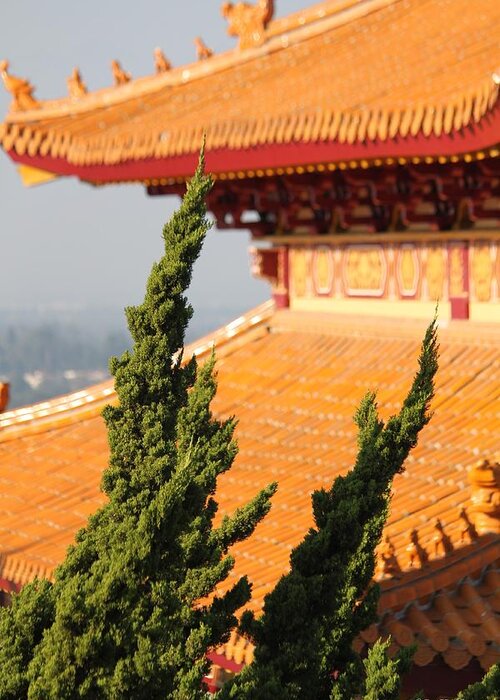 Hsi Lai Temple Greeting Card featuring the photograph On Top Of the Roof by Amy Gallagher