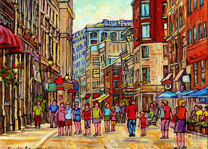 Montreal Greeting Card featuring the painting Paintings Of Rue St Paul Vieux Montreal Strolling By Paris Style Cafes Old Port City Scene Cspandau by Carole Spandau