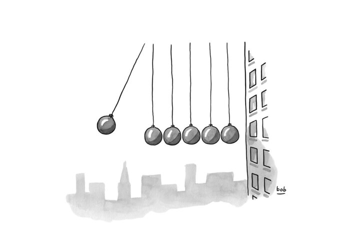 Newton's Cradle Greeting Card featuring the drawing Parody Of Newton's Cradle. Six Wrecking Balls by Bob Eckstein