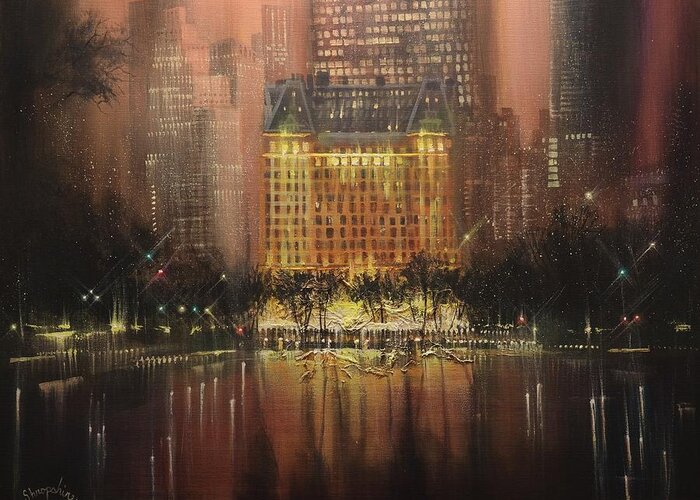  Central Park Greeting Card featuring the painting Plaza Hotel New York City by Tom Shropshire