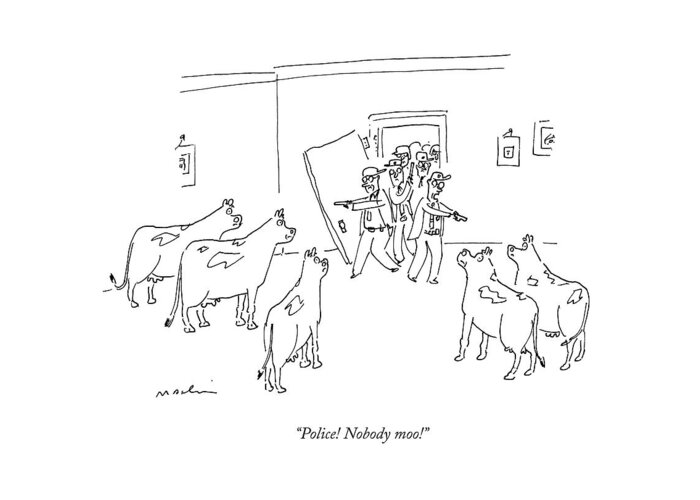 Cows Greeting Card featuring the drawing Police Burst In With Guns To A Room Filled by Michael Maslin