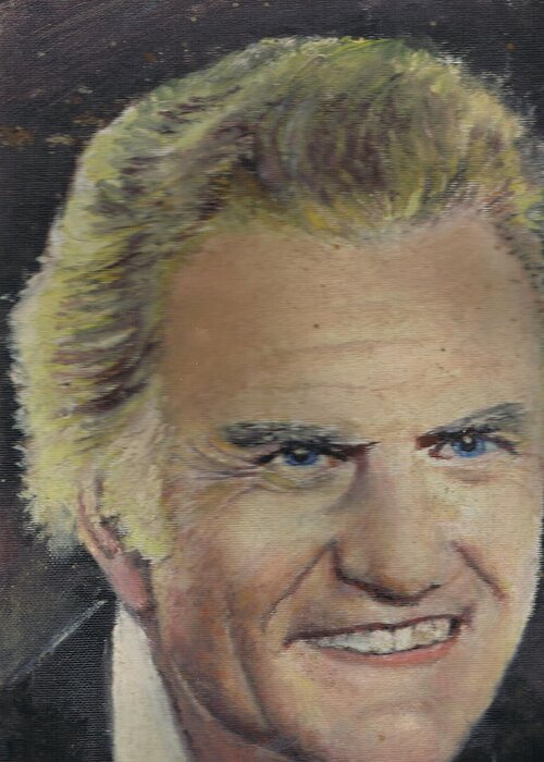 Billygraham Greeting Card featuring the painting Portrait of Billy Graham done by my father by Anne-Elizabeth Whiteway