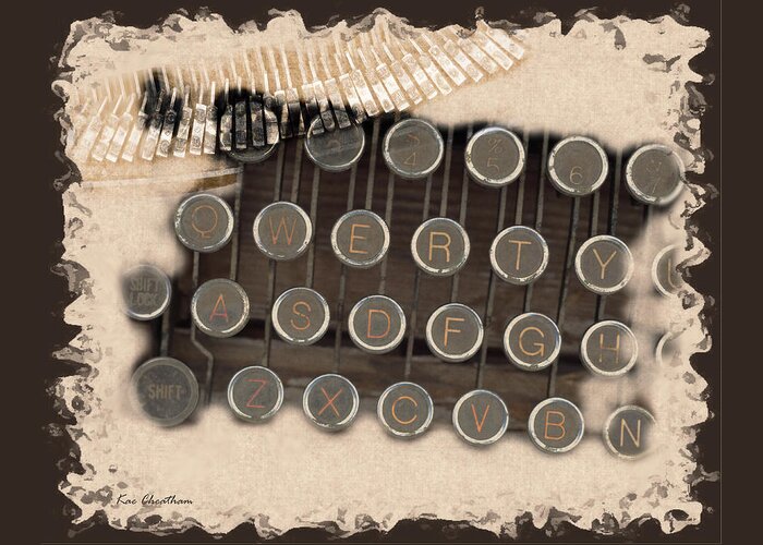 Old Keyboard Greeting Card featuring the photograph QWERTY Old Style by Kae Cheatham