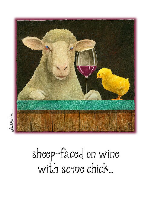Will Bullas Greeting Card featuring the painting Sheep-faced On Wine With Some Chick... by Will Bullas